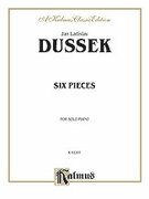 Johann Ladislau Dussek Six Pieces (COMPLETE)