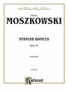 Moritz Moszkowski Spanish Dances, Op. 12 (COMPLETE)