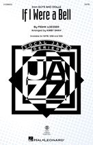 Frank Loesser: If I Were A Bell (from Guys And Dolls) (arr. Kirby Shaw)