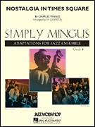 Charles Mingus: Nostalgia In Times Square (COMPLETE)