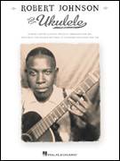 Robert Johnson: Sweet Home Chicago