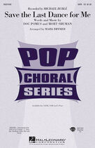 Mort Shuman: Save The Last Dance For Me (arr. Mark Brymer) (complete set of parts)