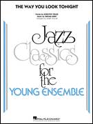 Jerome Kern: The Way You Look Tonight (COMPLETE)