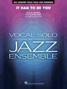 Gus Kahn: It Had to Be You (arr. Rick Stitzel) (COMPLETE)