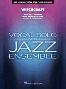 Cy Coleman: Witchcraft (arr. Roger Holmes) (COMPLETE)