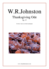 Walter Russel Johnston Thanksgiving Ode, Op. 37